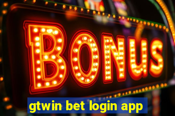 gtwin bet login app